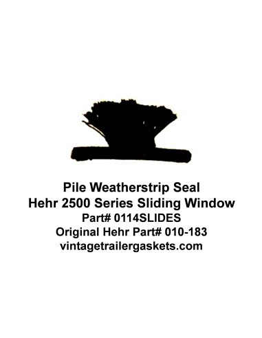 Hehr 1900, 1901, 2500, 2501, 2502 Sliding Window Pile Weatherstrip Seal