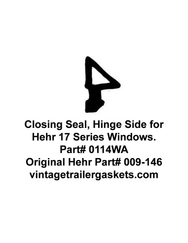 Hehr Hallmark 17, 1701, Closing Seal, Top, Hinge Side for Vintage Hehr Awning Windows