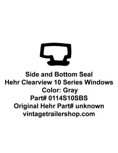Hehr Clearview 10, 1009, Side and Bottom Seal for Vintage Hehr Awning Windows